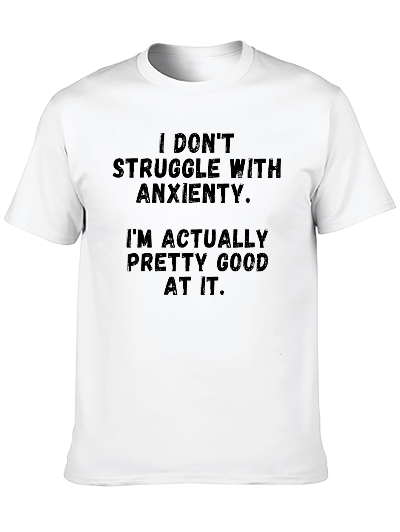 Anxiety Humor T-Shirt