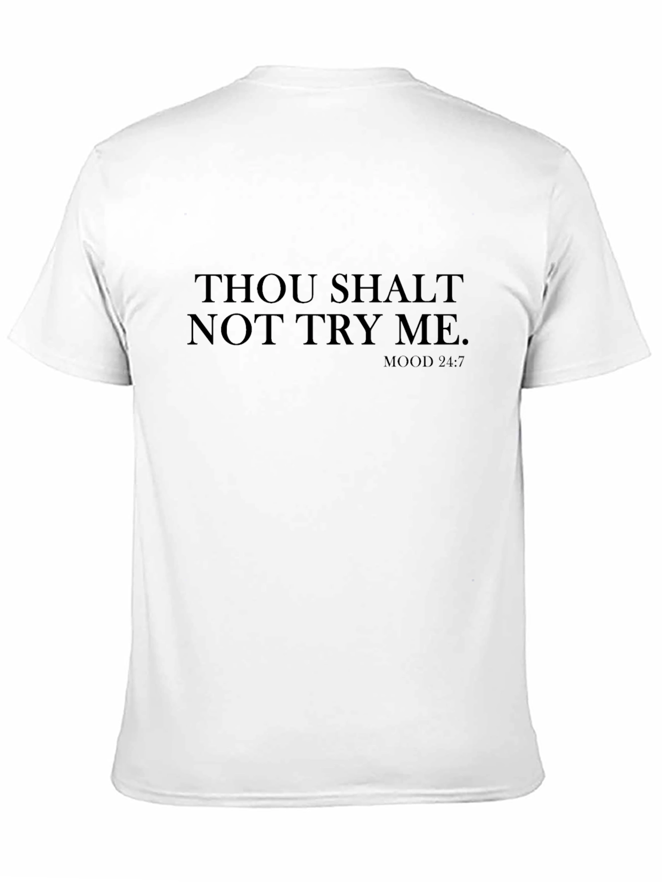 Thou Shalt Not Try Me Graphic Tee