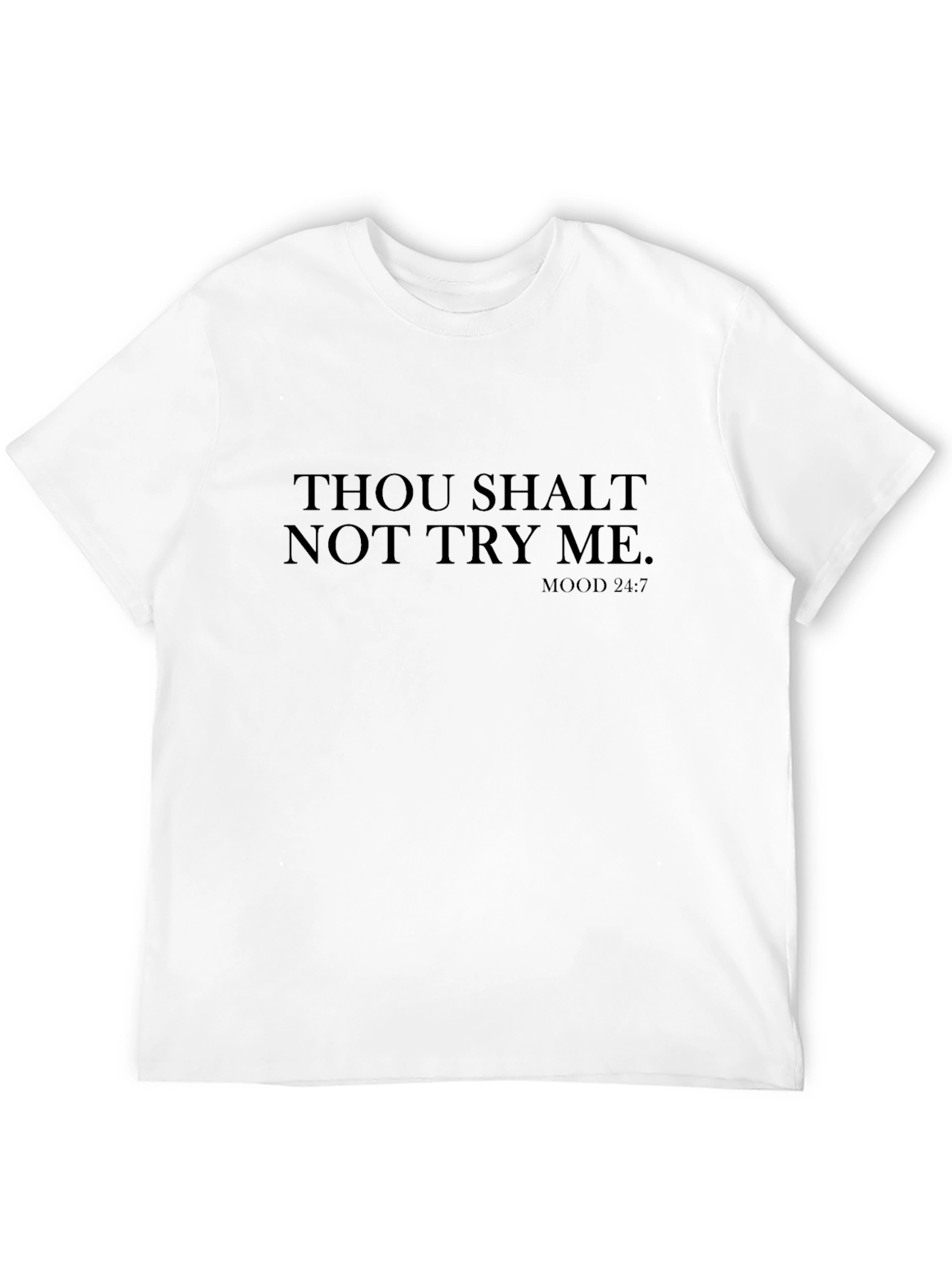 Thou Shalt Not Try Me Graphic Tee