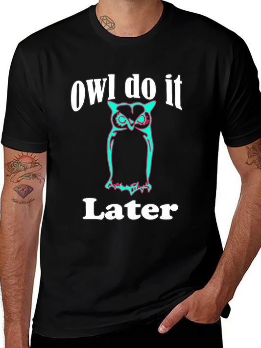 Owl Do It Later Graphic Tee - Funny Mens Black T-Shirt