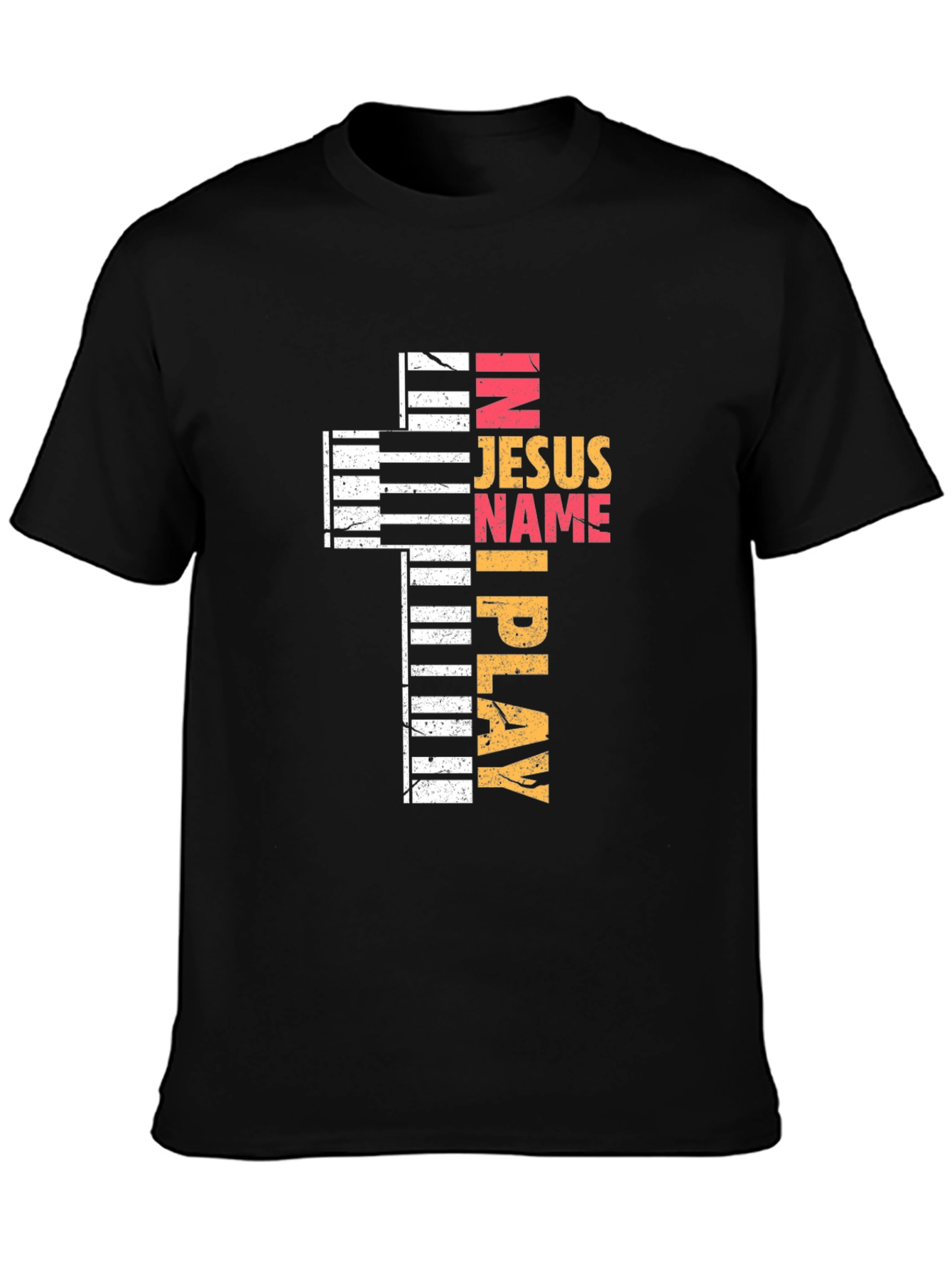 In Jesus Name I Play Black T-Shirt