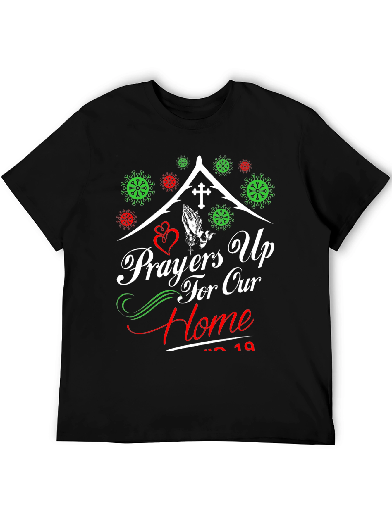Prayers Up for Our Home T-Shirt