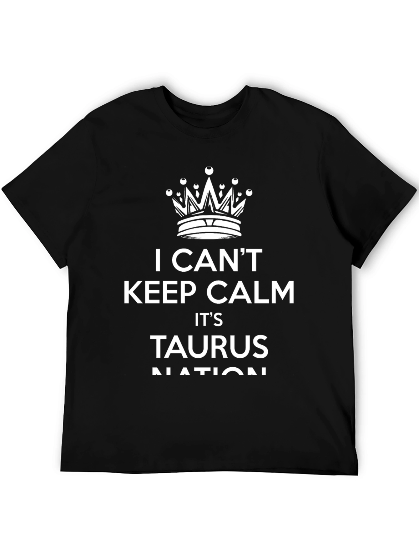I Cant Keep Calm Taurus Nation Black T-Shirt