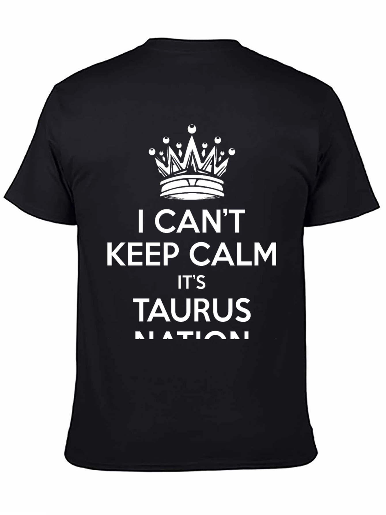 I Cant Keep Calm Taurus Nation Black T-Shirt