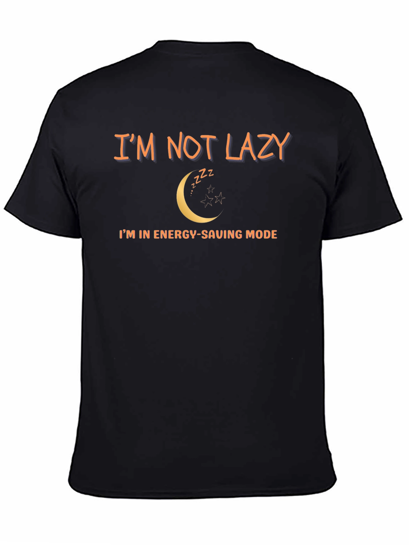 Funny Im Not Lazy Mens T-Shirt
