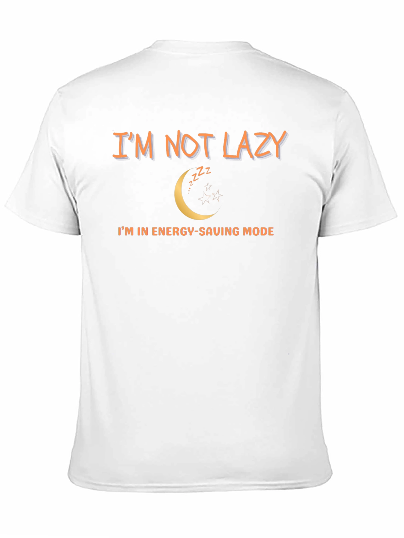 Funny Im Not Lazy Mens T-Shirt