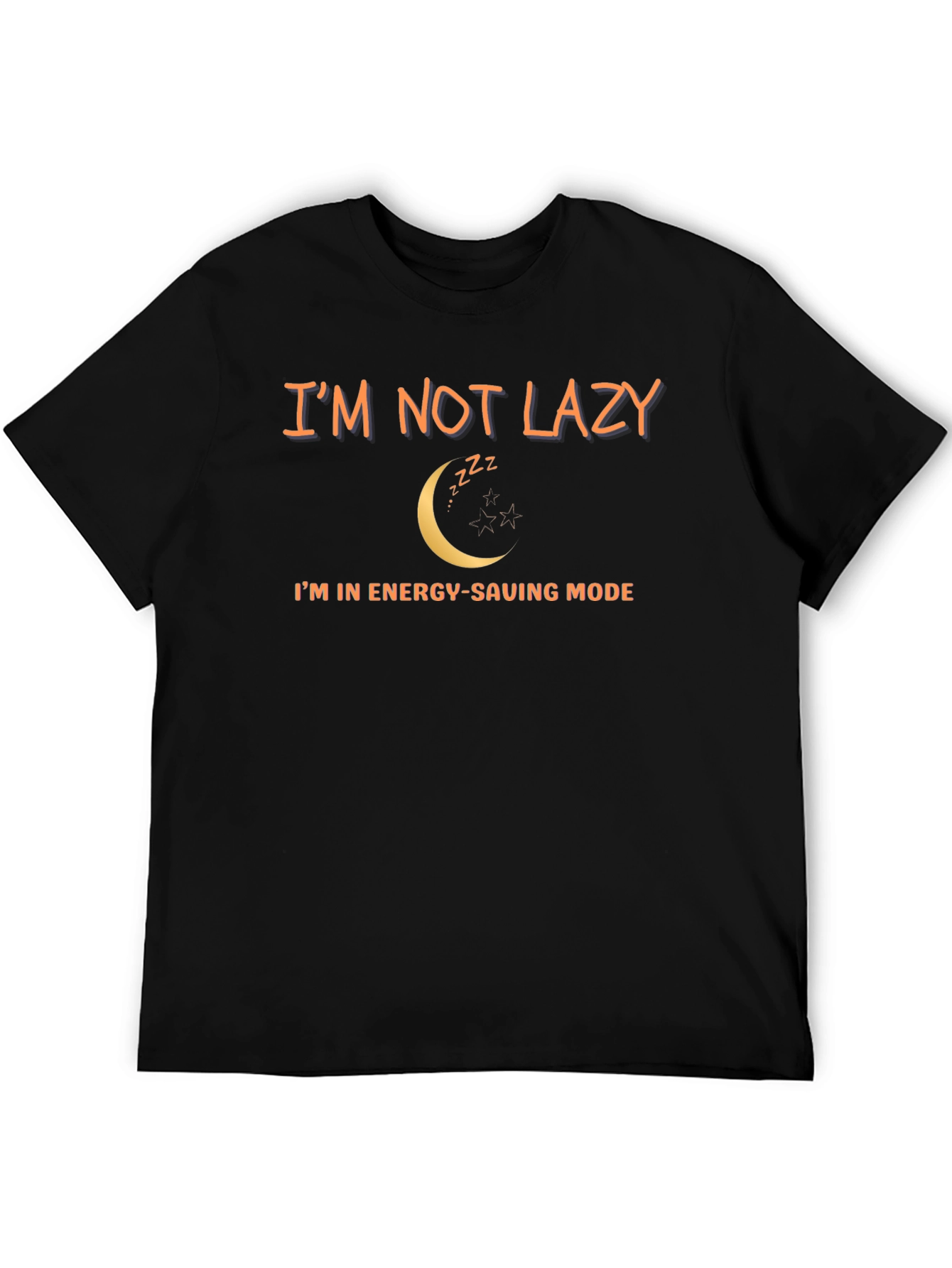 Funny Im Not Lazy Mens T-Shirt