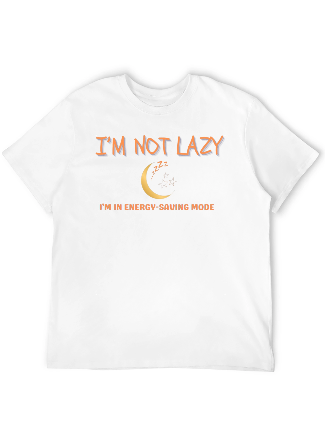 Funny Im Not Lazy Mens T-Shirt