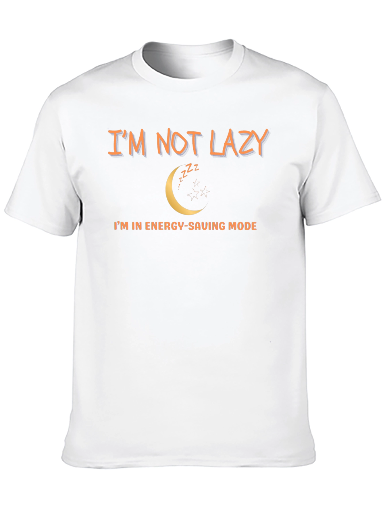 Funny Im Not Lazy Mens T-Shirt