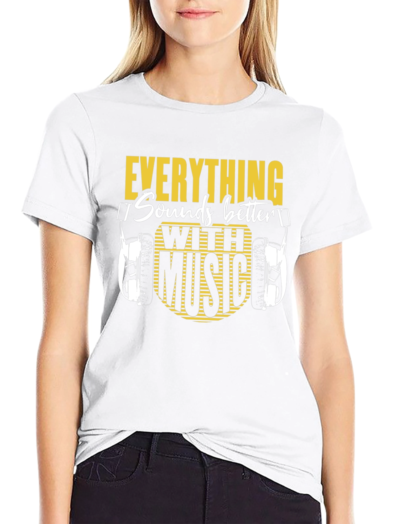 Everything Sounds Better With Music T-Shirt