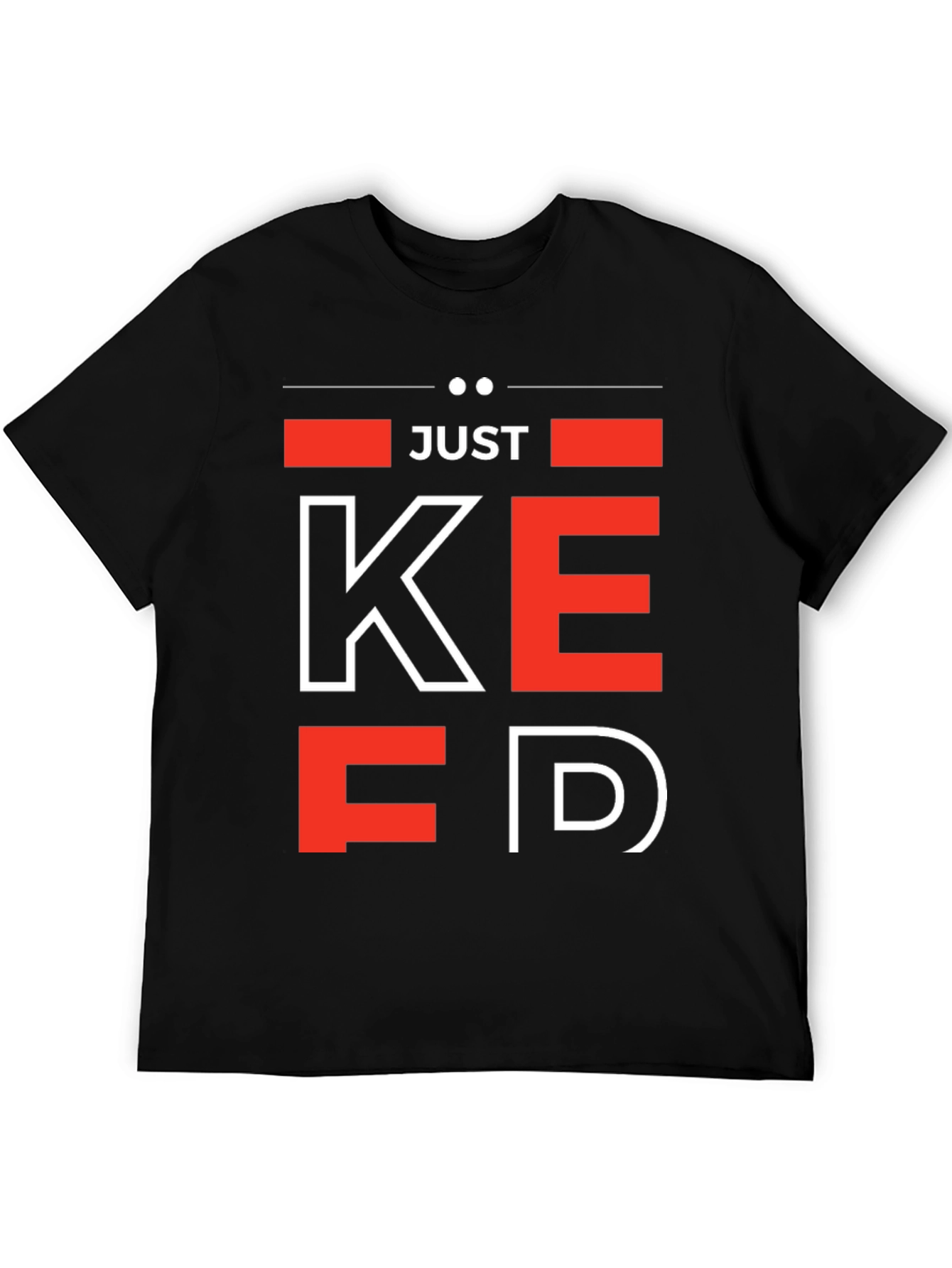 Just Keefed T-Shirt - Funny Graphic Tee