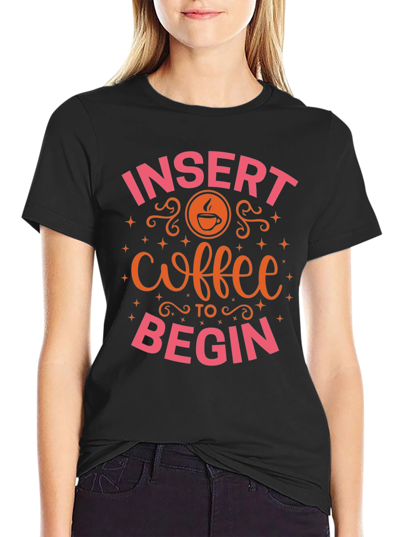 Insert Coffee to Begin T-Shirt
