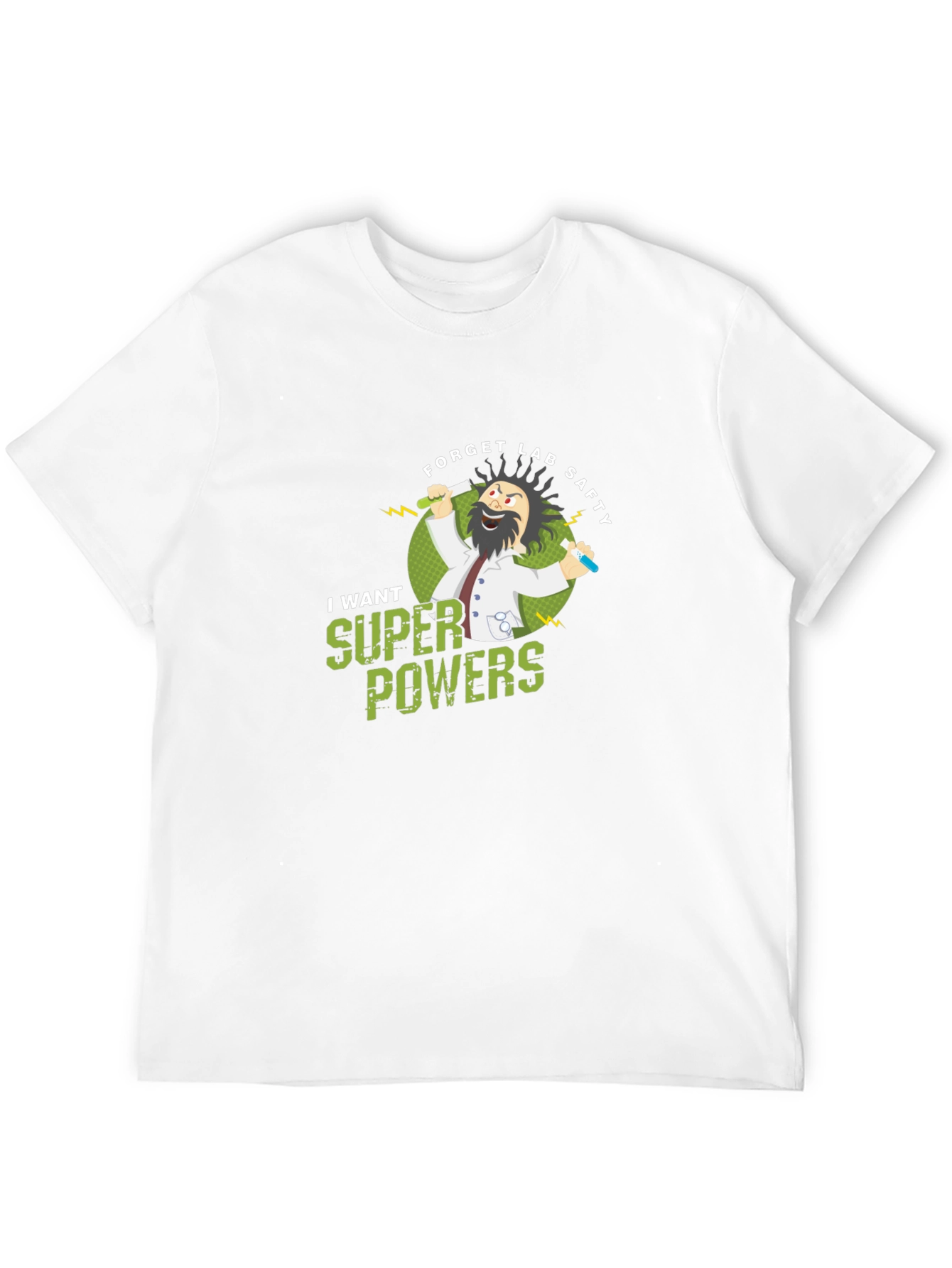 Forget Lab Safety! Super Powers T-Shirt