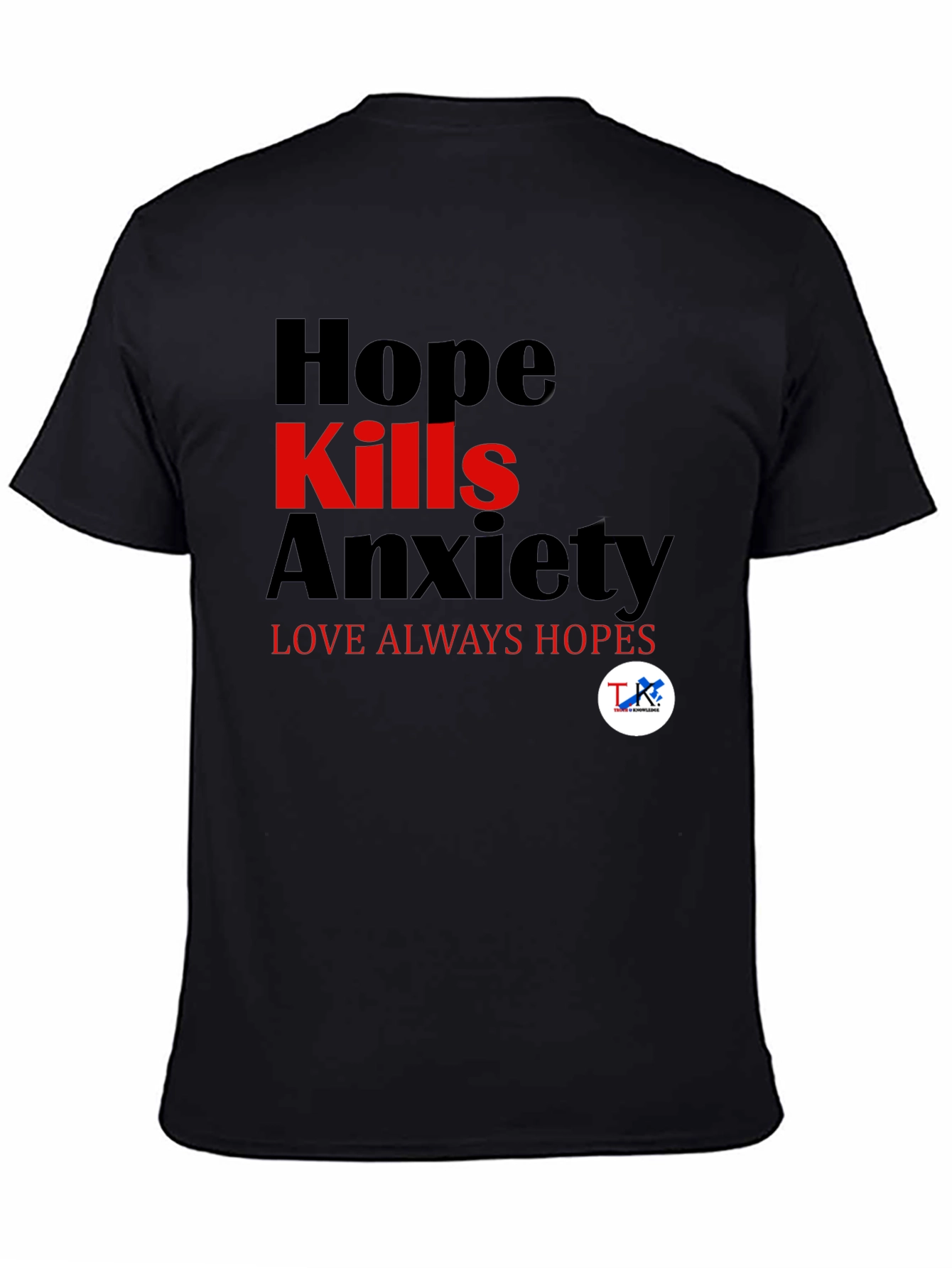 Hope Kills Anxiety T-Shirt - Mens Graphic Tee