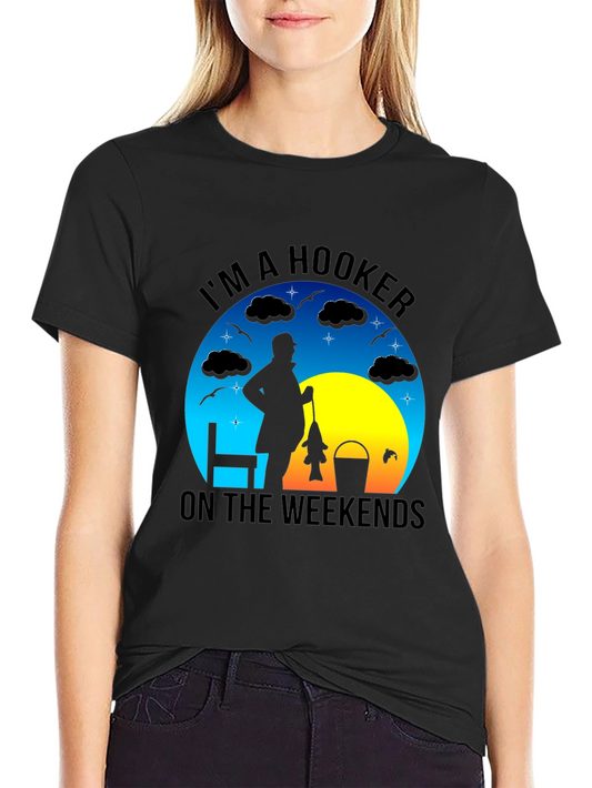 Im A Hooker on the Weekends T-Shirt