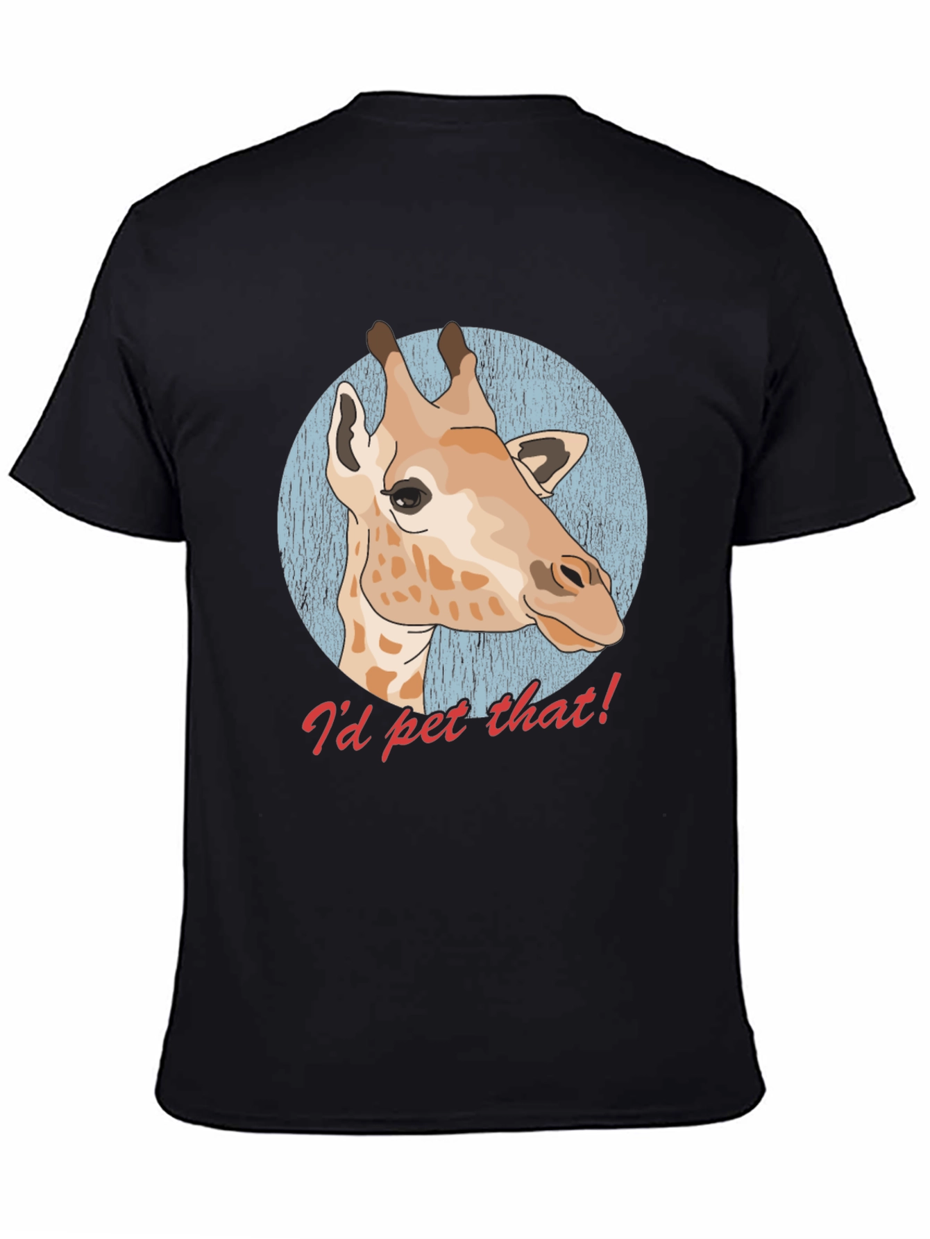 Id Pet That Giraffe T-Shirt
