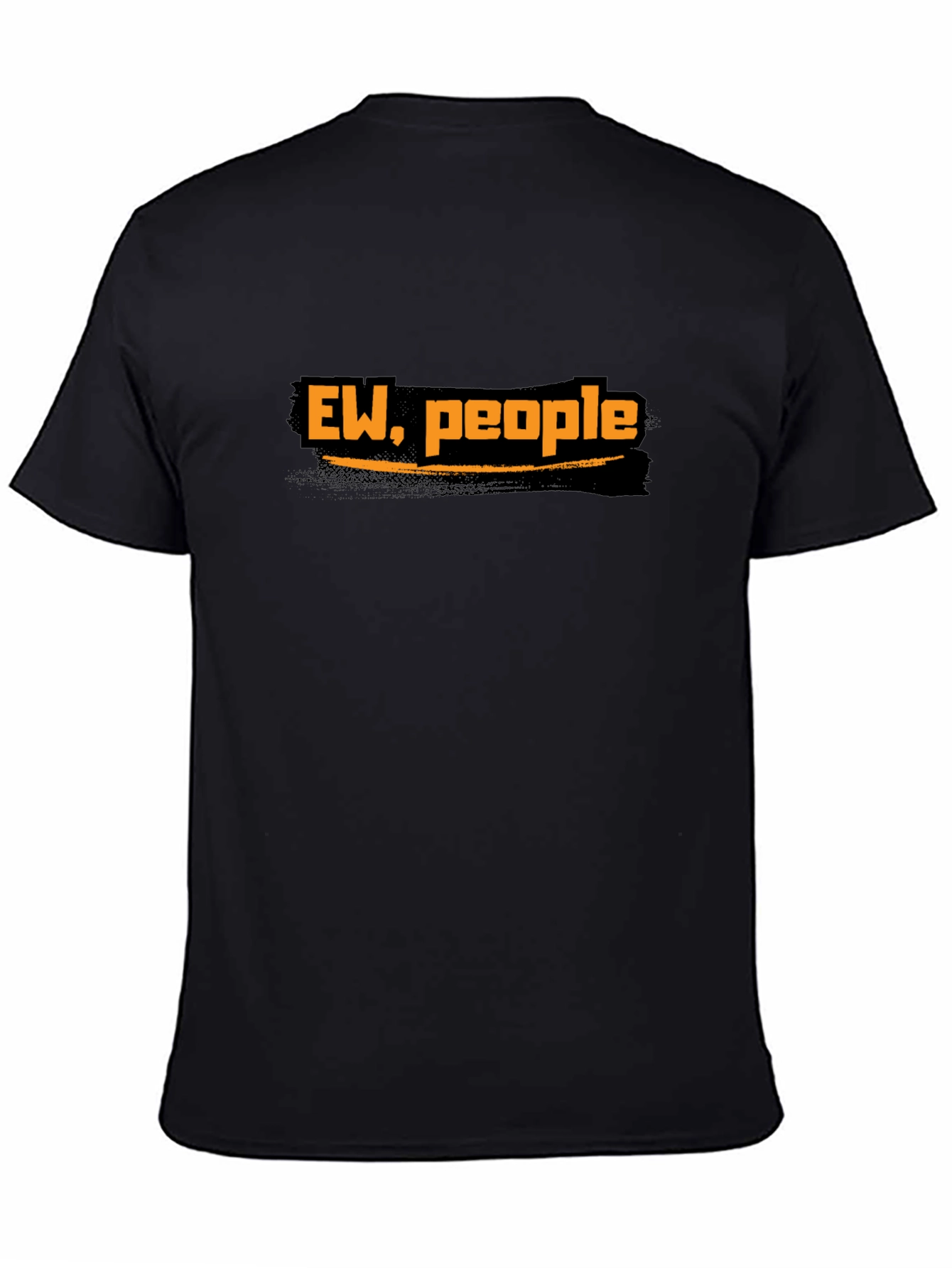 Ew People T-Shirt Funny Sarcastic Tee