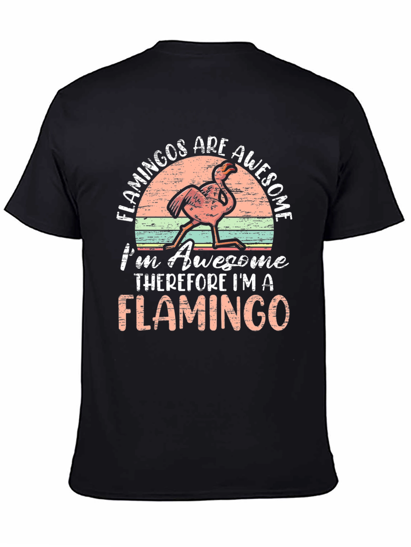 Flamingos are Awesome T-Shirt