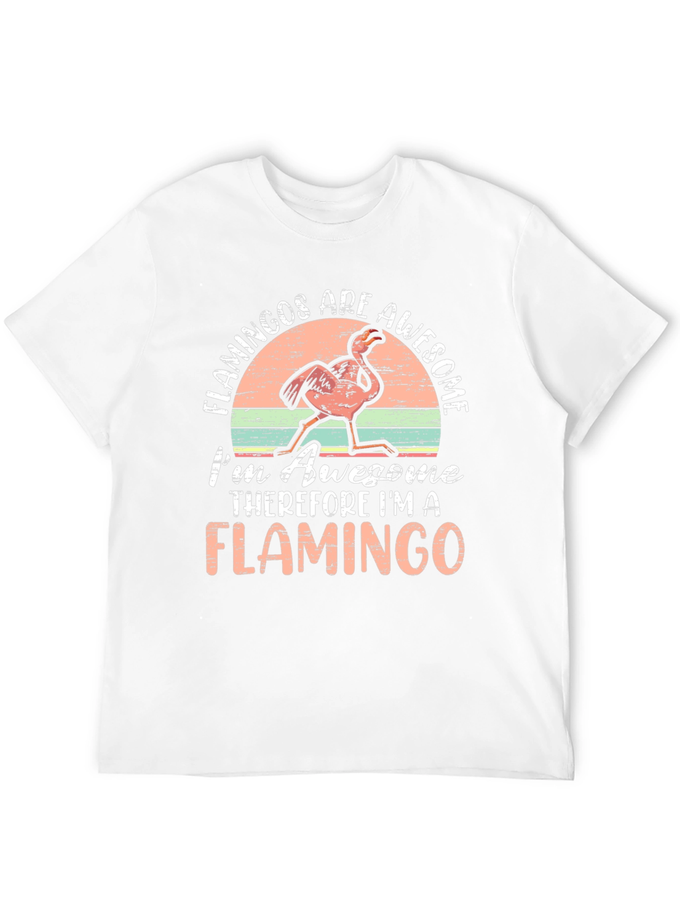 Flamingos are Awesome T-Shirt