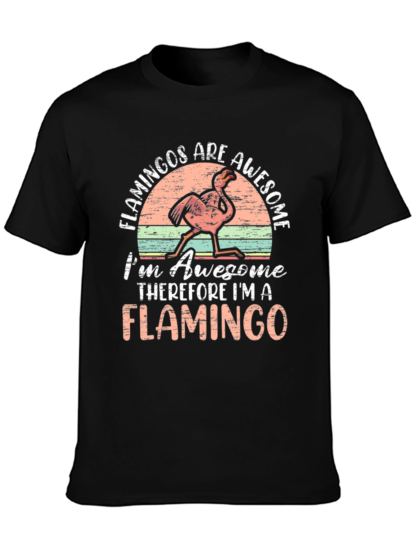 Flamingos are Awesome T-Shirt
