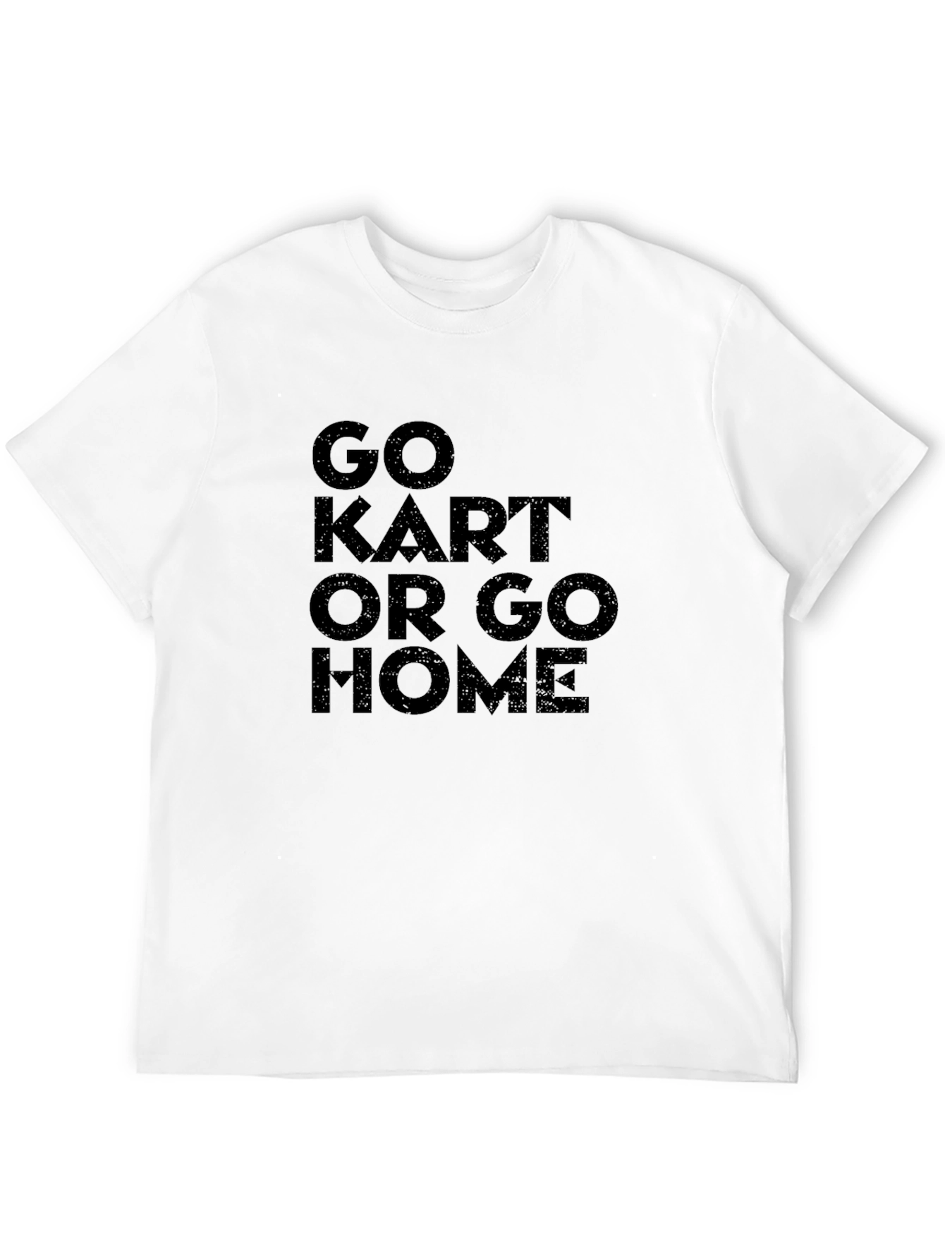 Go Kart or Go Home Graphic Tee