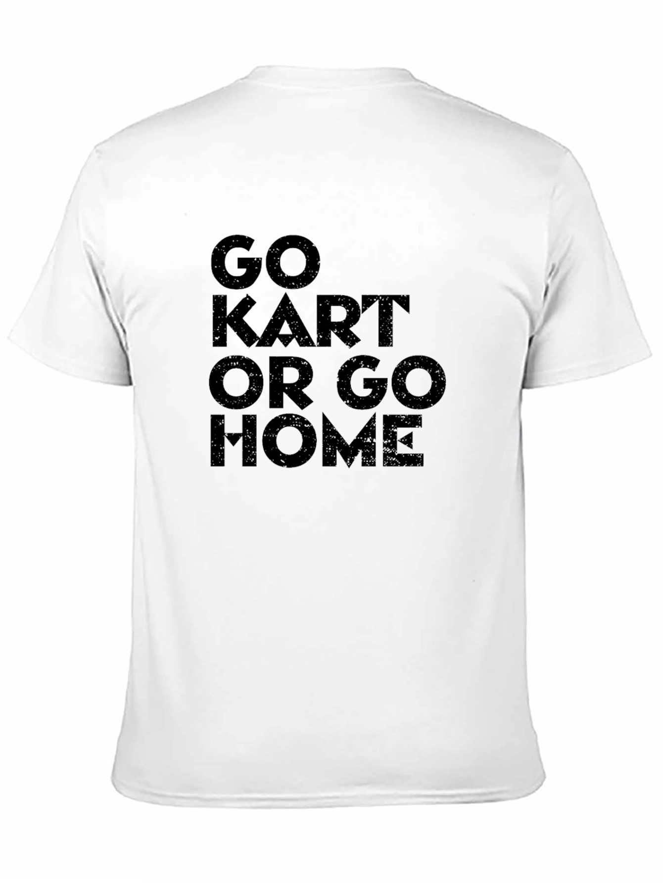 Go Kart or Go Home Graphic Tee
