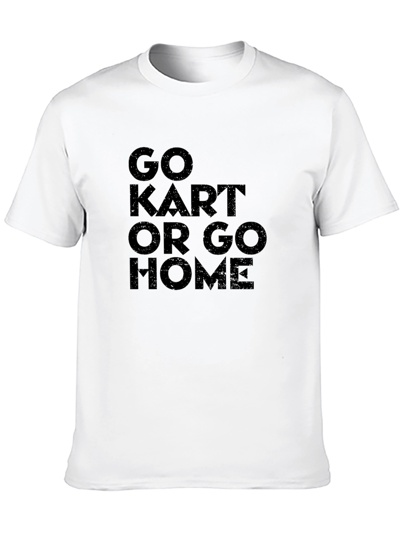 Go Kart or Go Home Graphic Tee