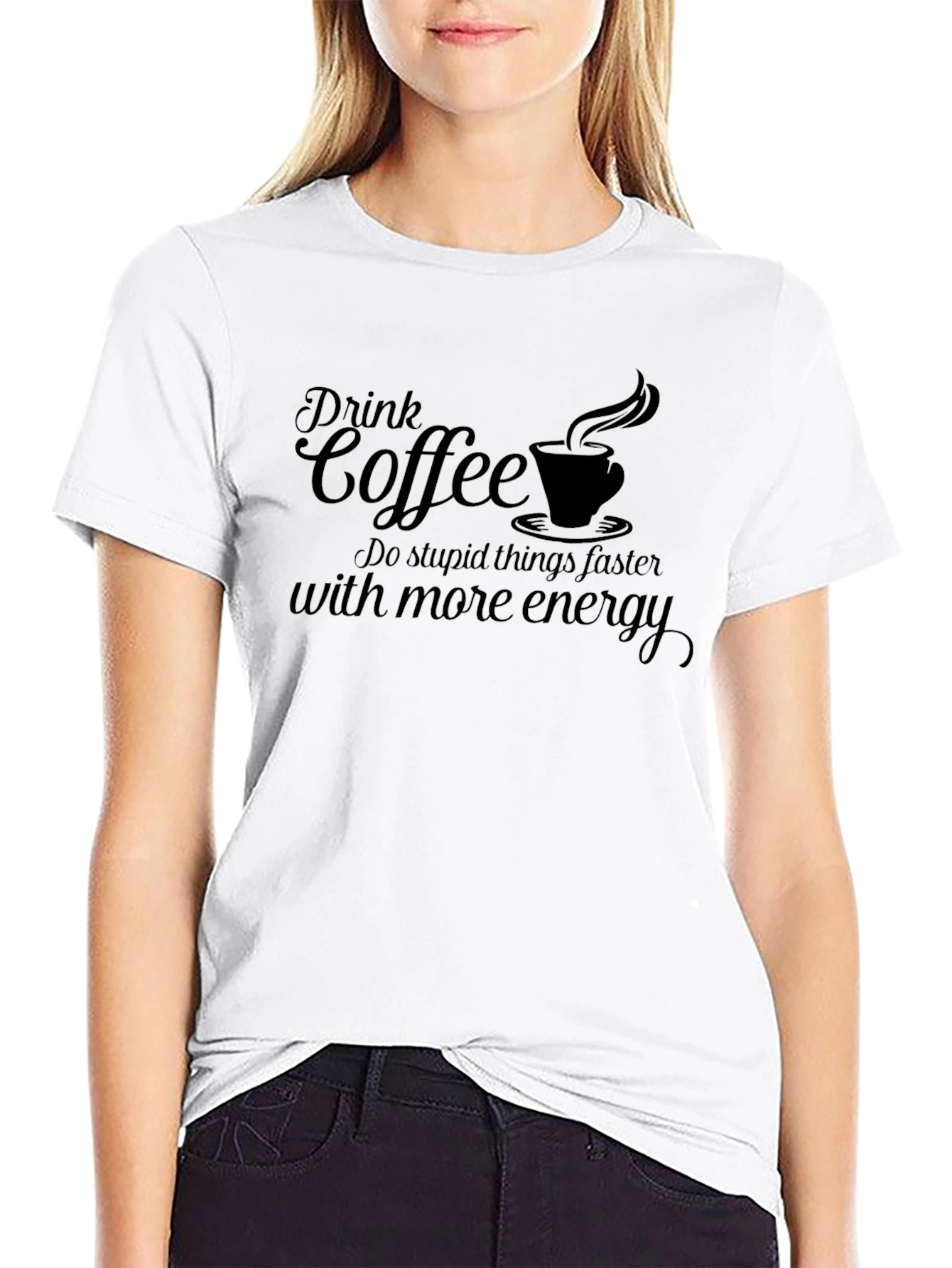 Drink Coffee Funny Graphic Tee