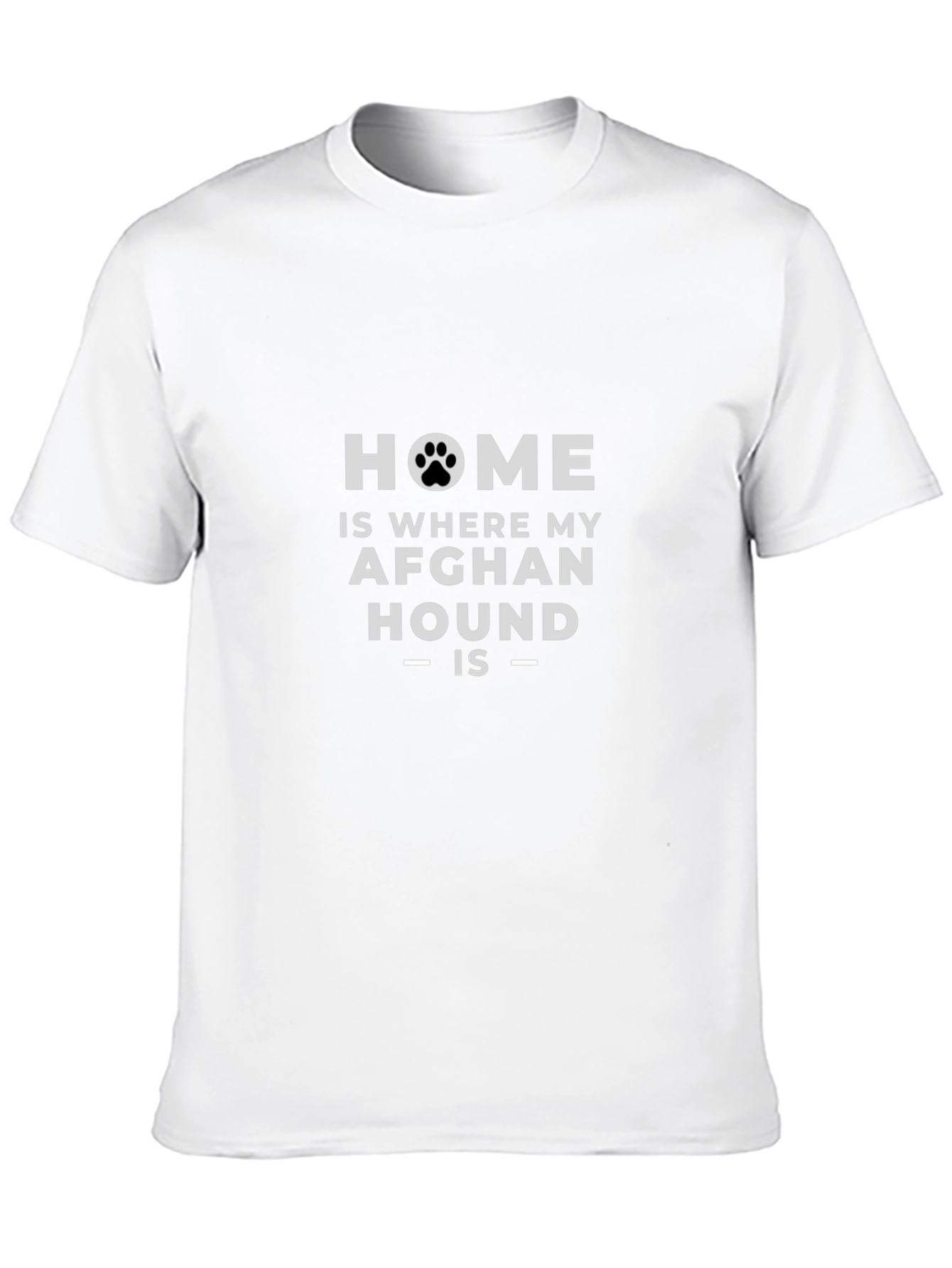 Home Is Where My Afghan Hound Is T-Shirt