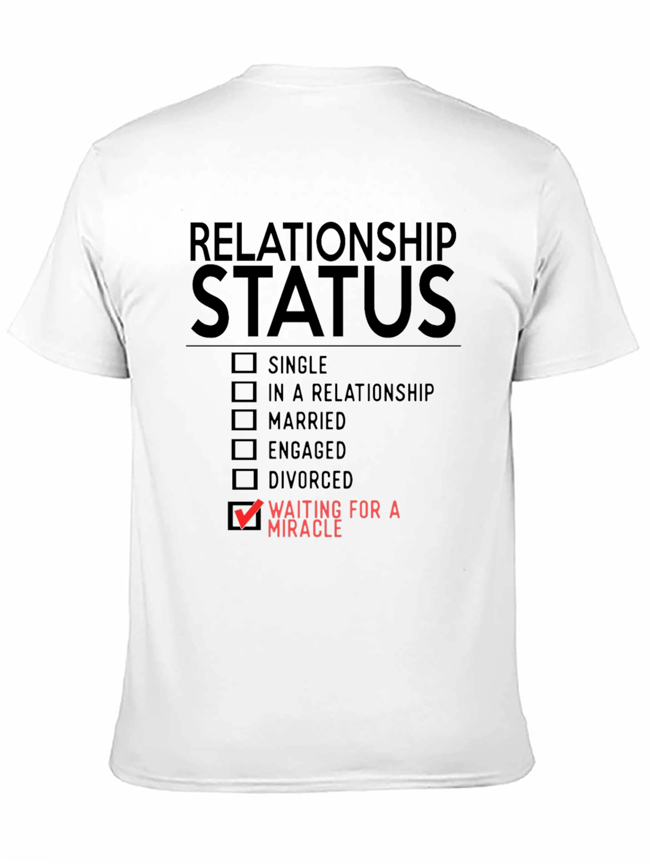 Relationship Status Funny Graphic T-Shirt