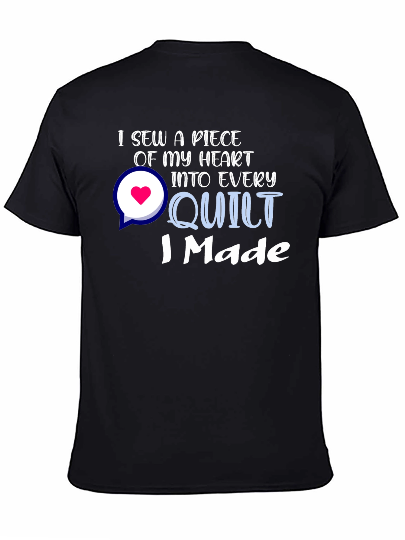 I Sew a Piece of My Heart Quilt T-Shirt
