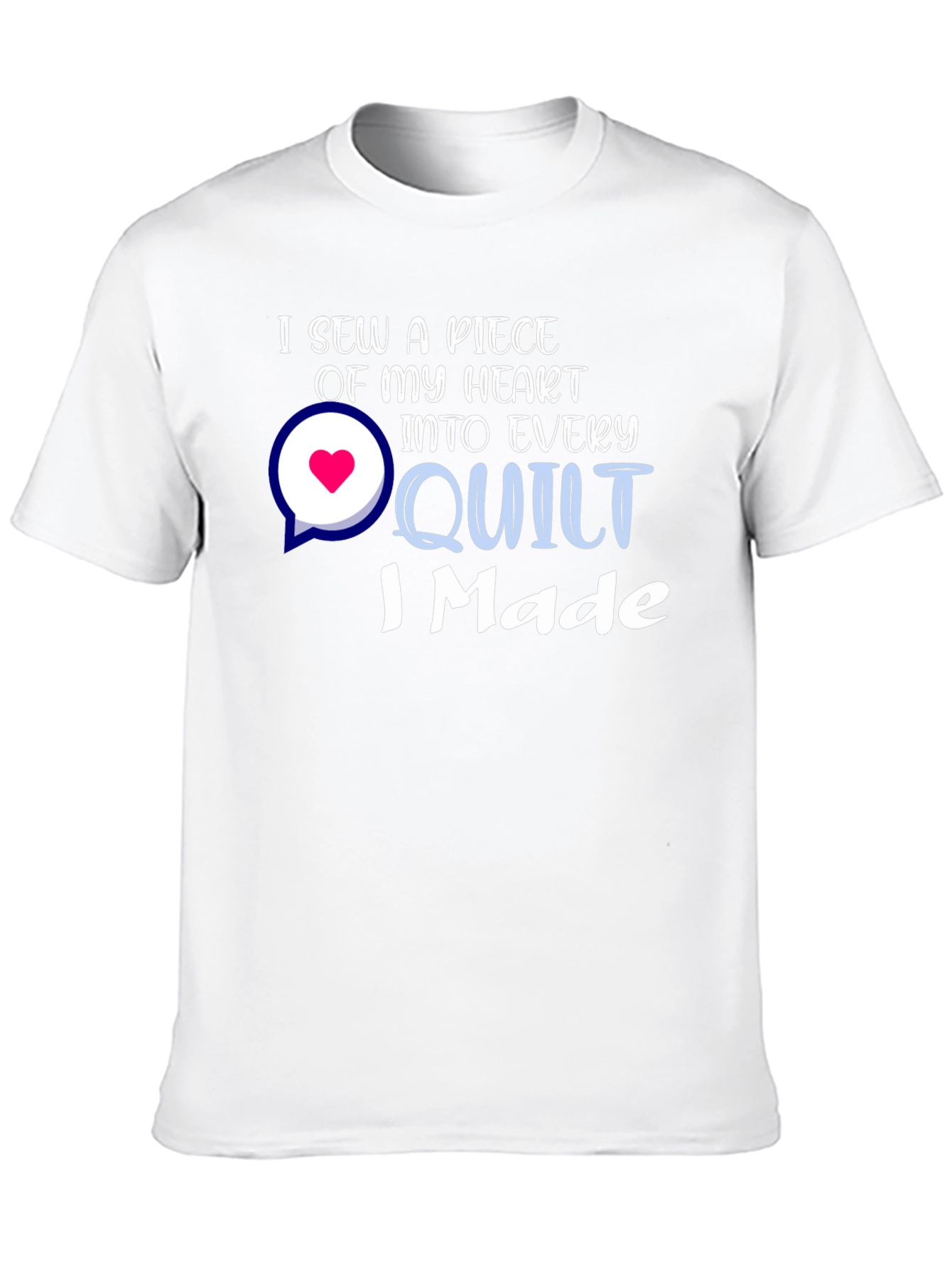 I Sew a Piece of My Heart Quilt T-Shirt