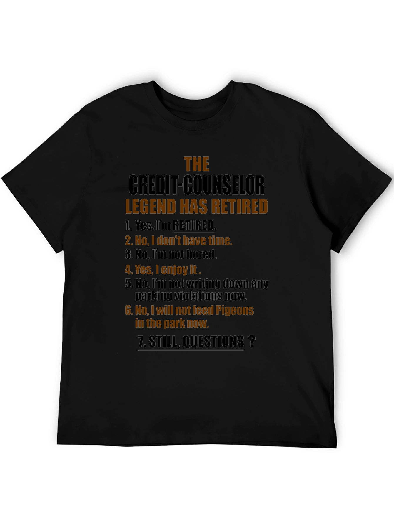 Retired Credit Counselor Legend T-Shirt