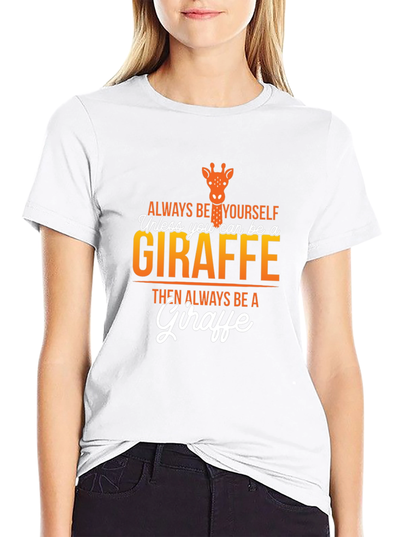 Always Be a Giraffe Graphic T-Shirt