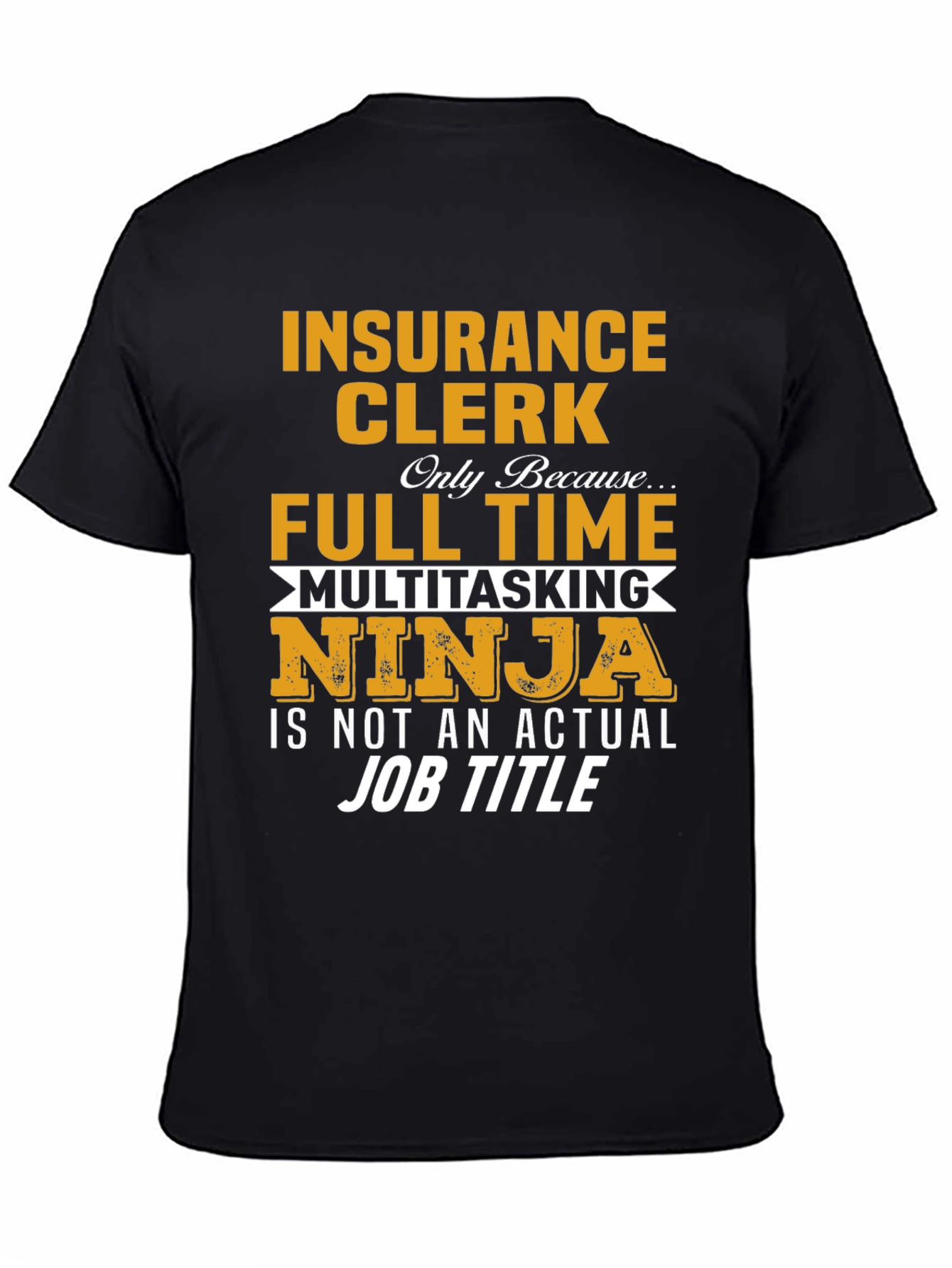 Insurance Clerk Multitasking Ninja T-Shirt