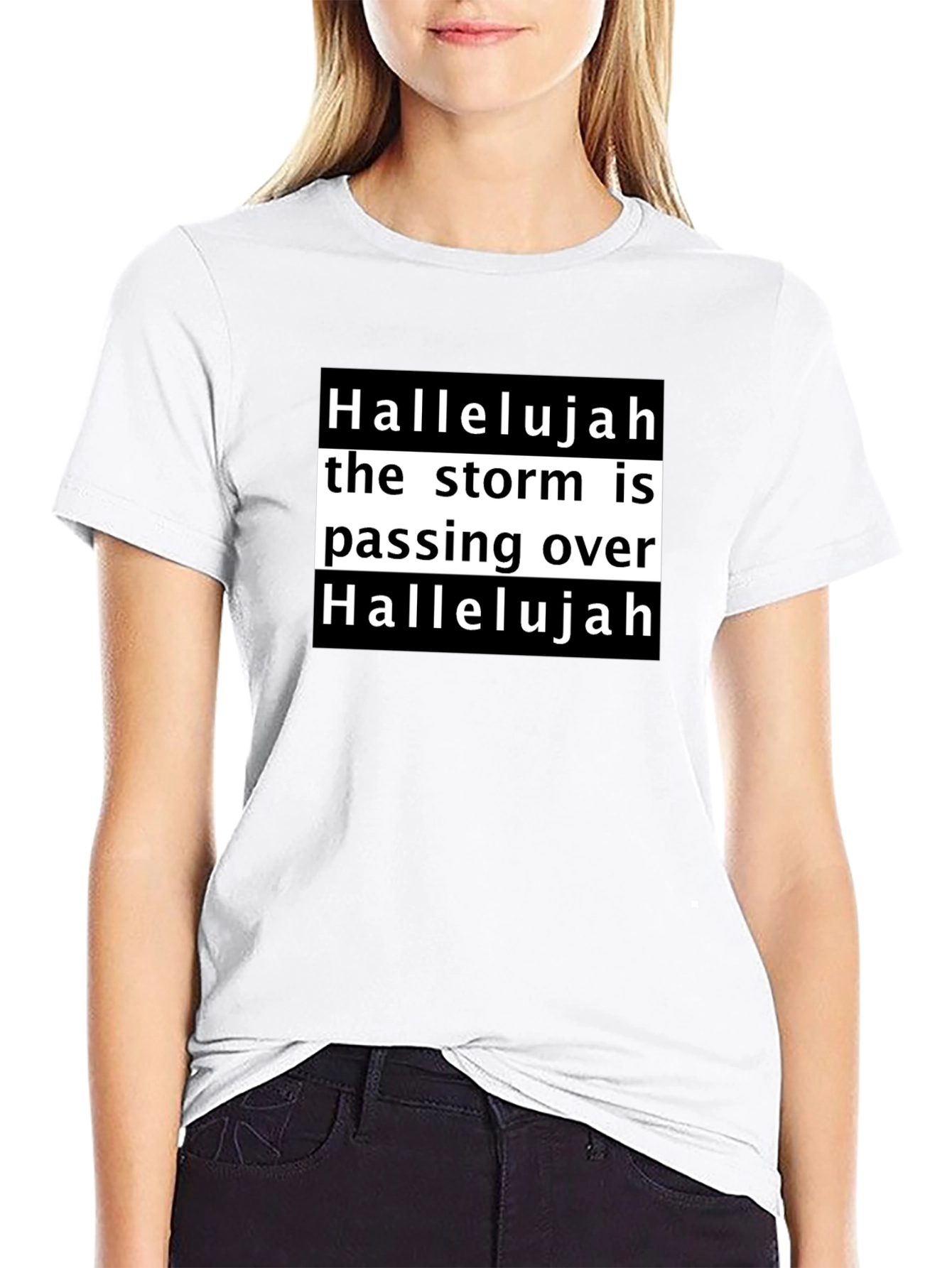 Hallelujah the Storm is Passing Over Black T-Shirt
