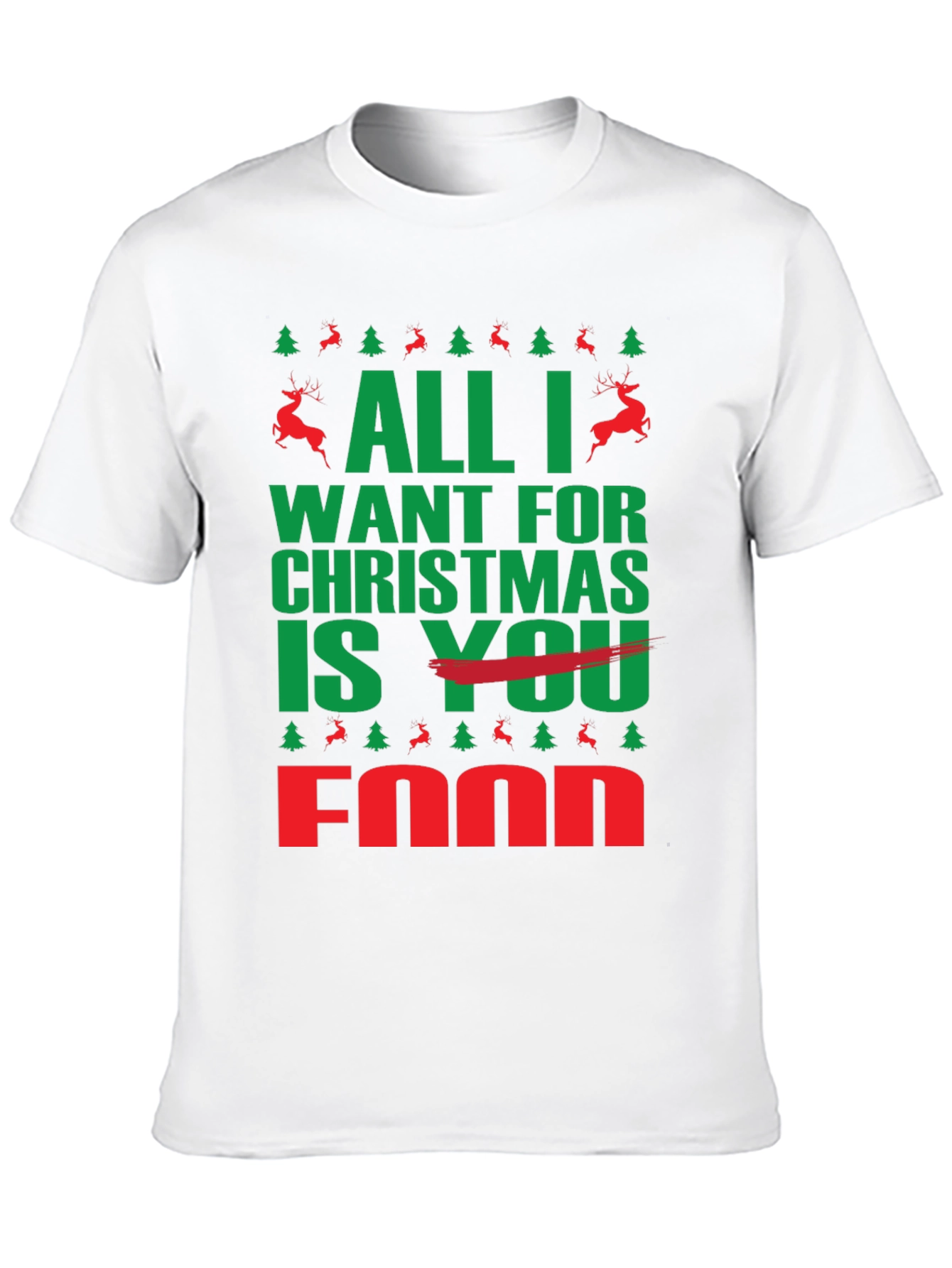 All I Want For Christmas is Food T-Shirt