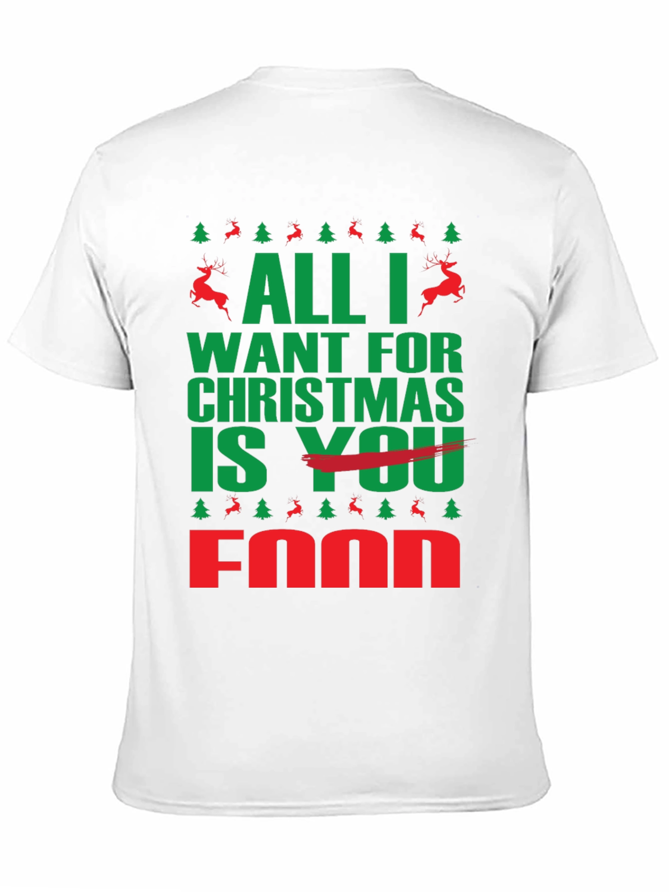 All I Want For Christmas is Food T-Shirt