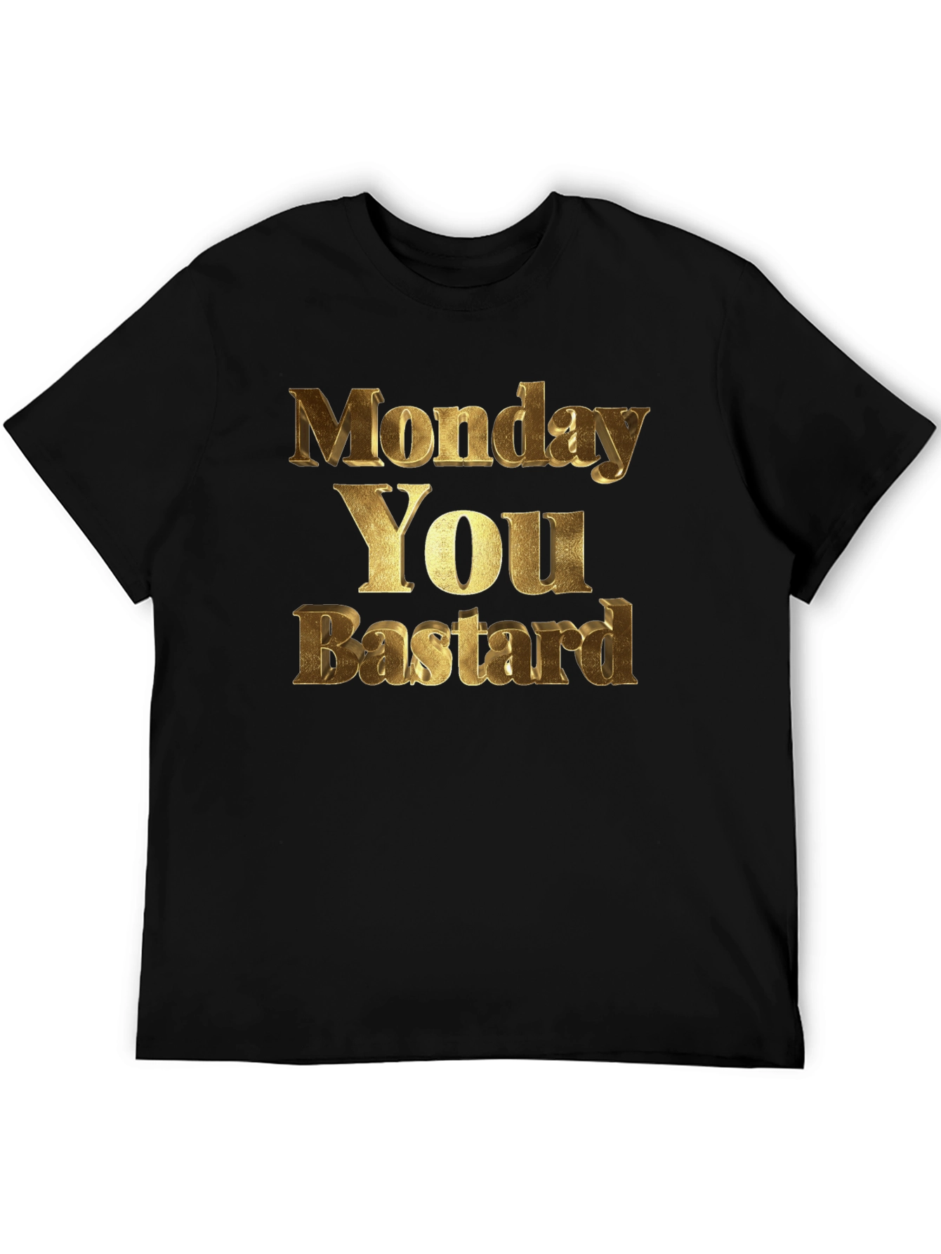 Monday You Bastard Mens Black Graphic Tee