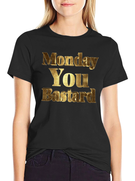 Monday You Bastard Mens Black Graphic Tee