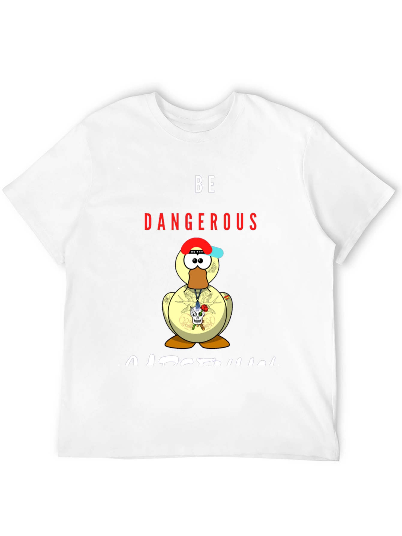 Be Dangerous Duck T-Shirt