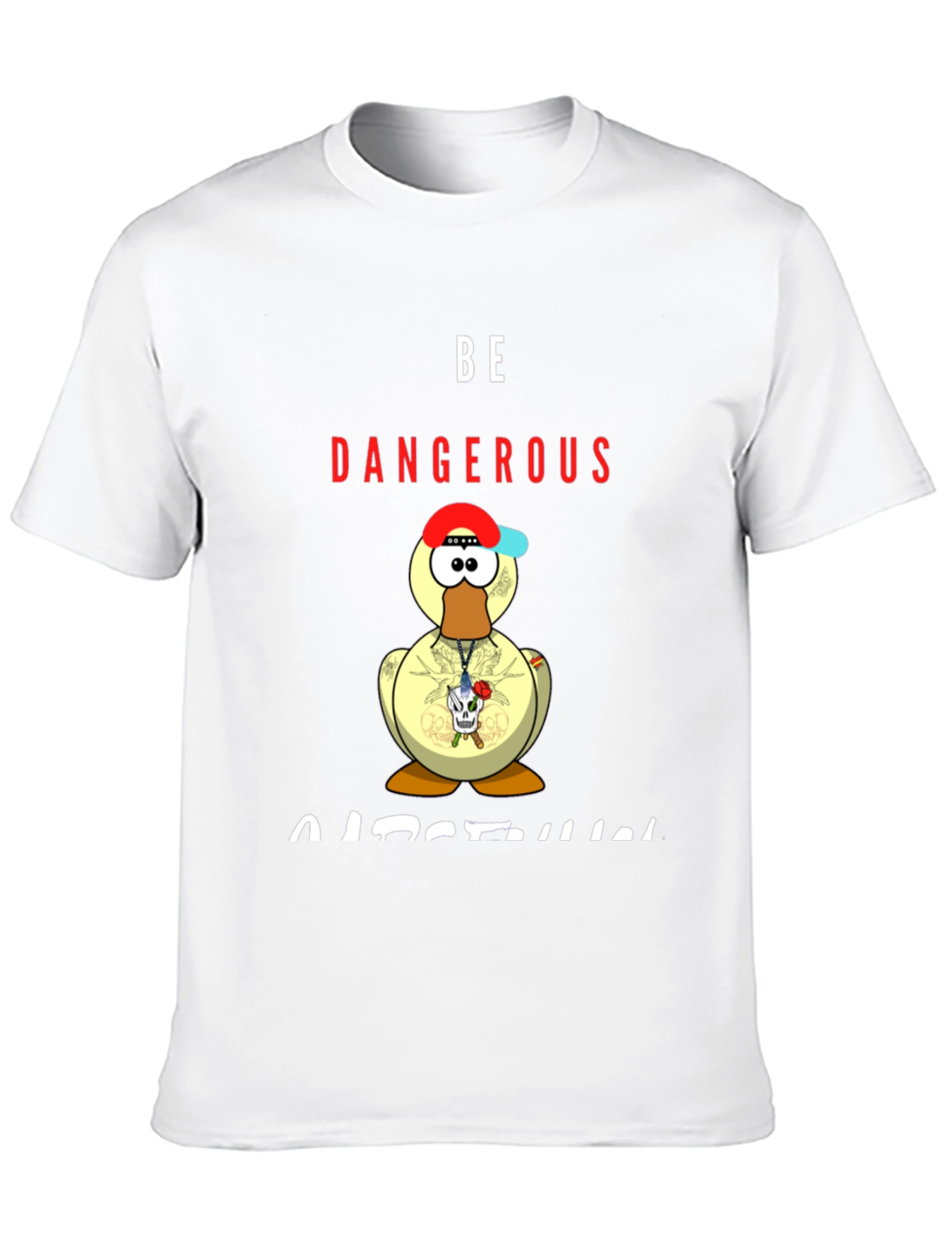 Be Dangerous Duck T-Shirt