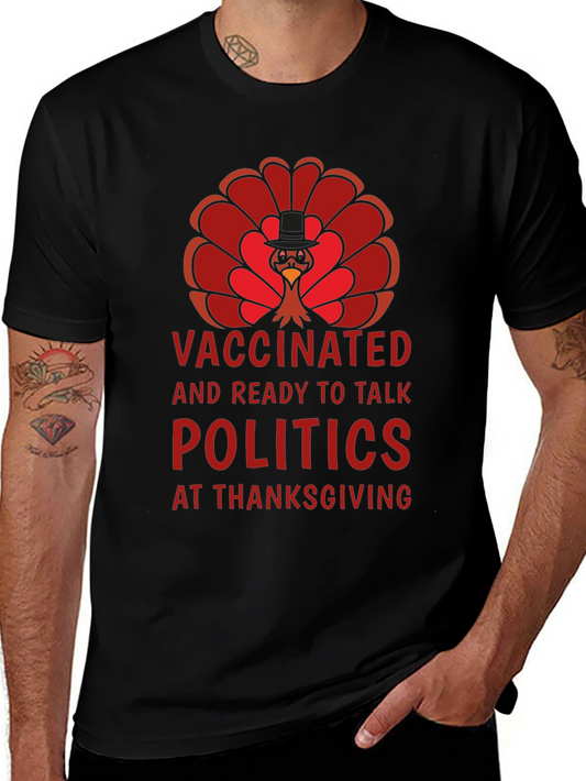 Vaccinated Politics Thanksgiving Turkey T-Shirt