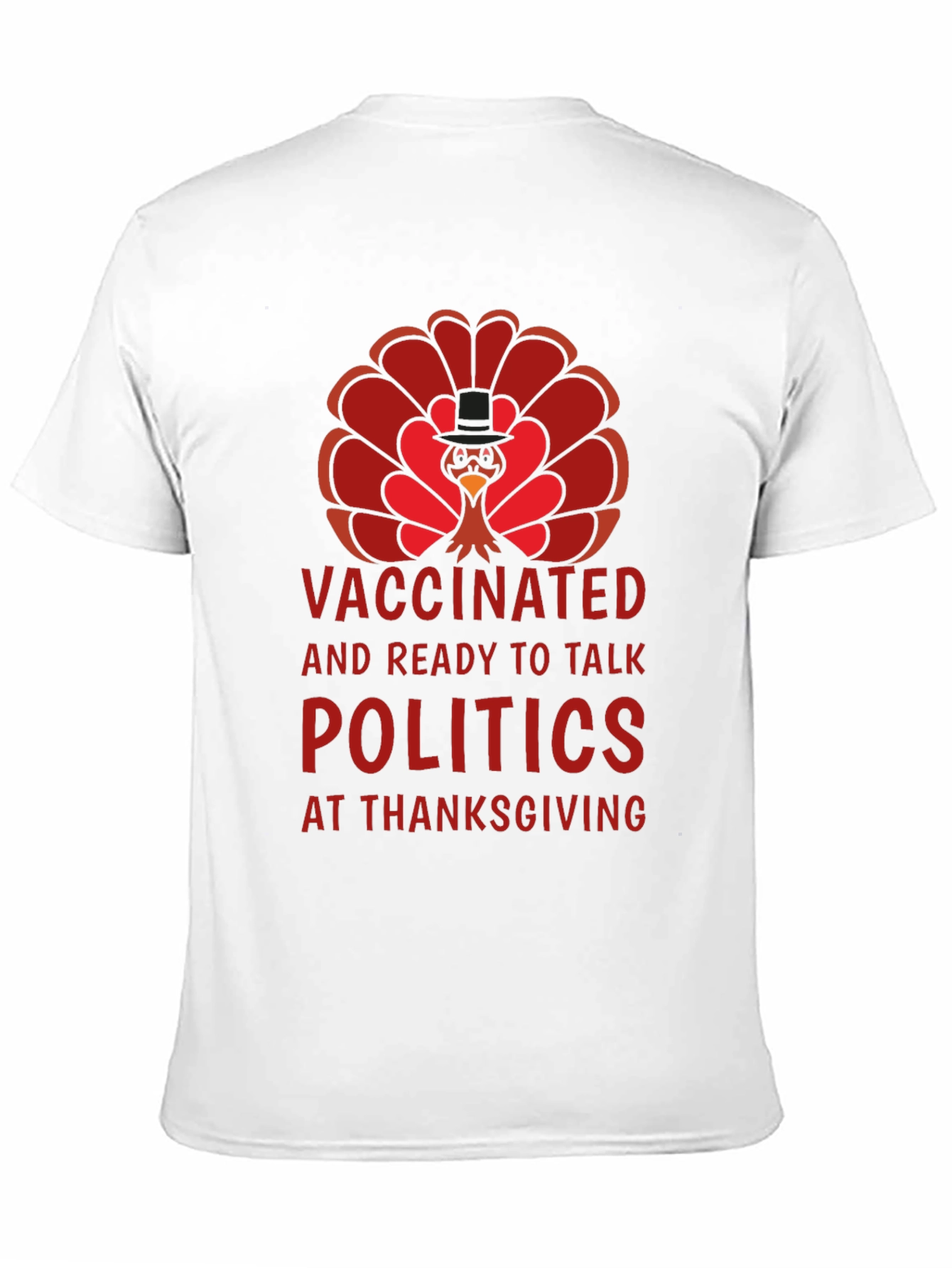 Vaccinated Politics Thanksgiving Turkey T-Shirt