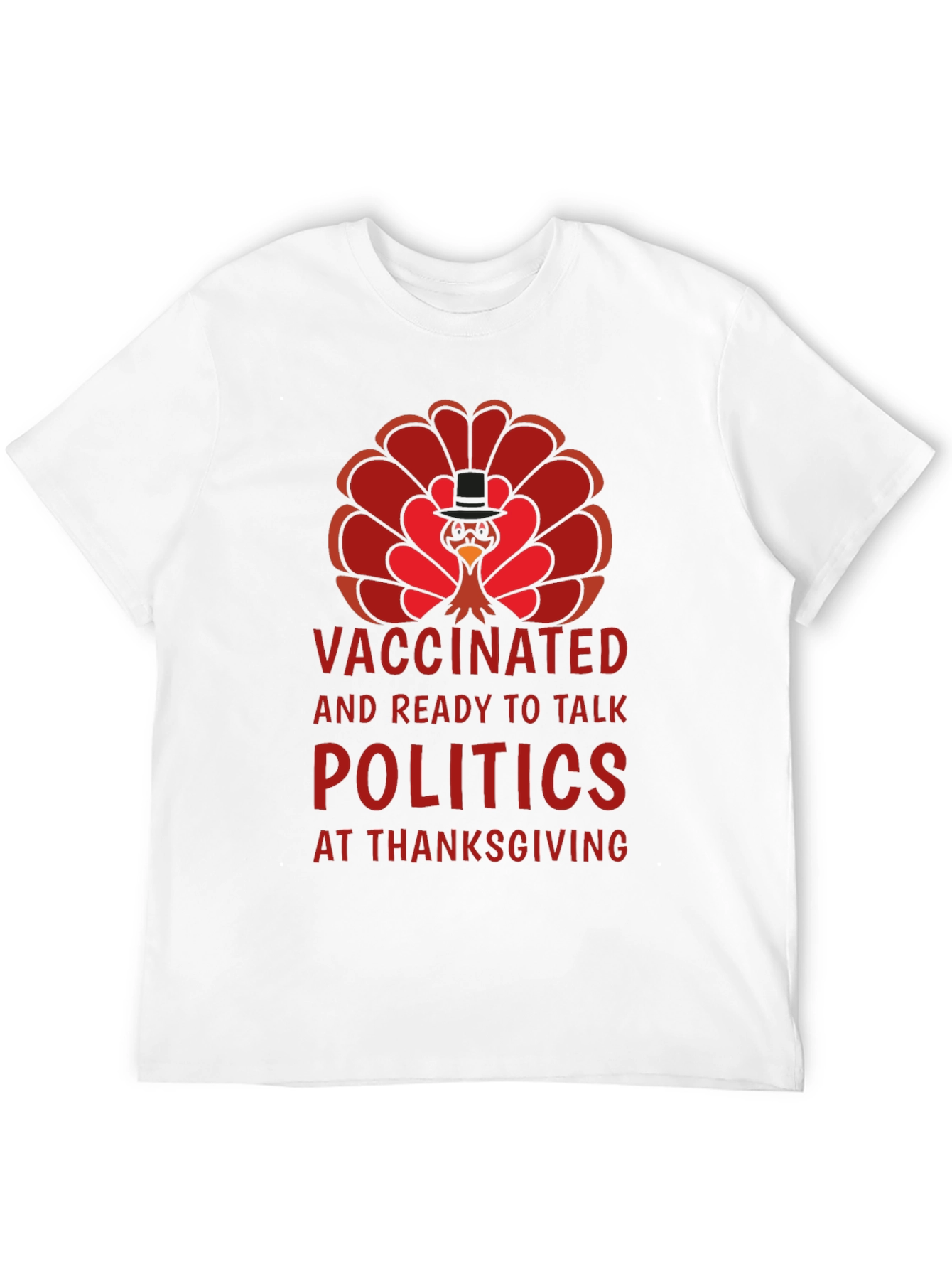 Vaccinated Politics Thanksgiving Turkey T-Shirt