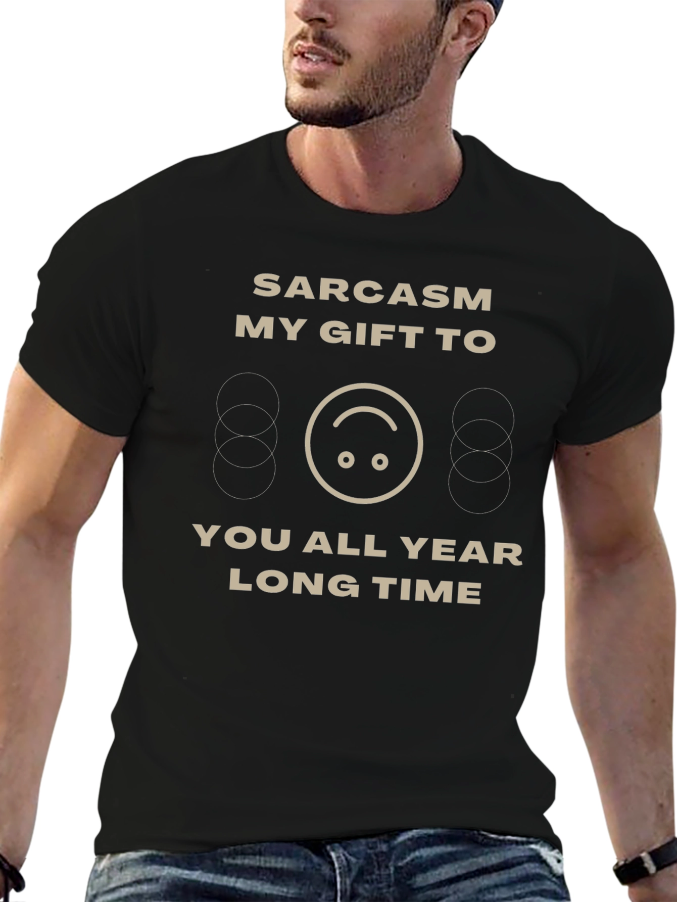 Sarcasm Gift T-Shirt - Funny Humor Tee