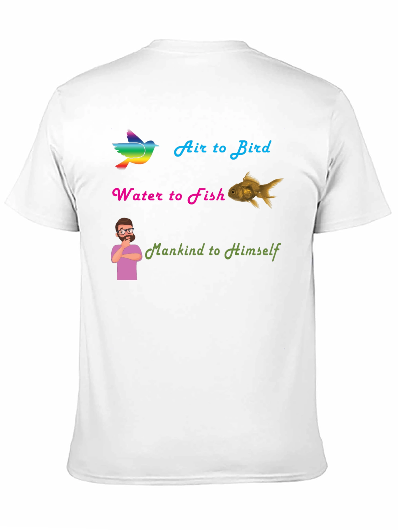 Air Bird Water Fish Mankind T-Shirt
