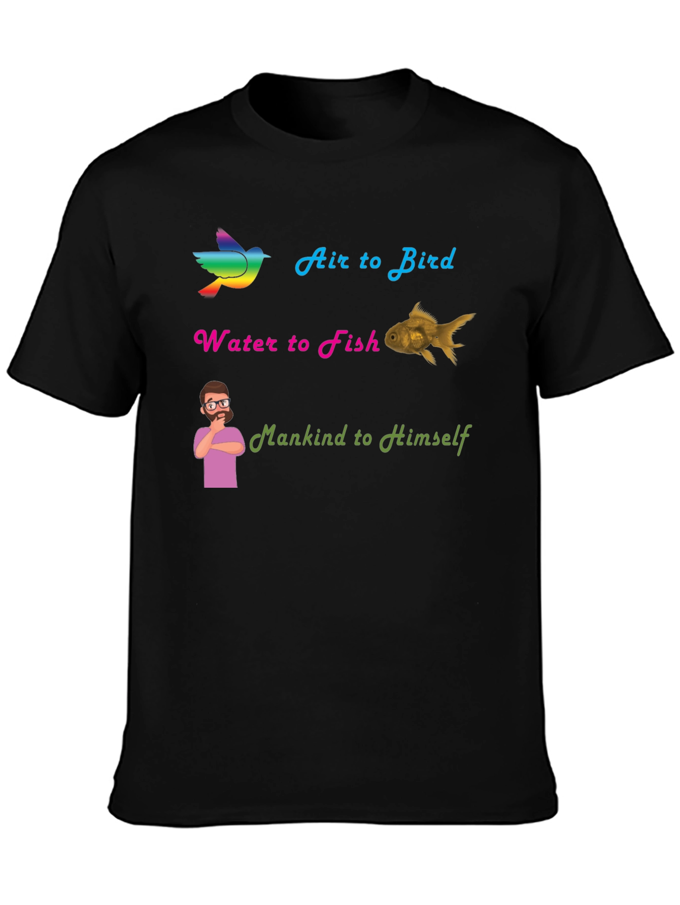 Air Bird Water Fish Mankind T-Shirt