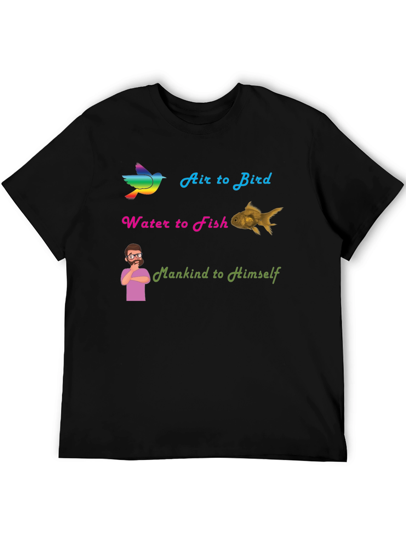 Air Bird Water Fish Mankind T-Shirt