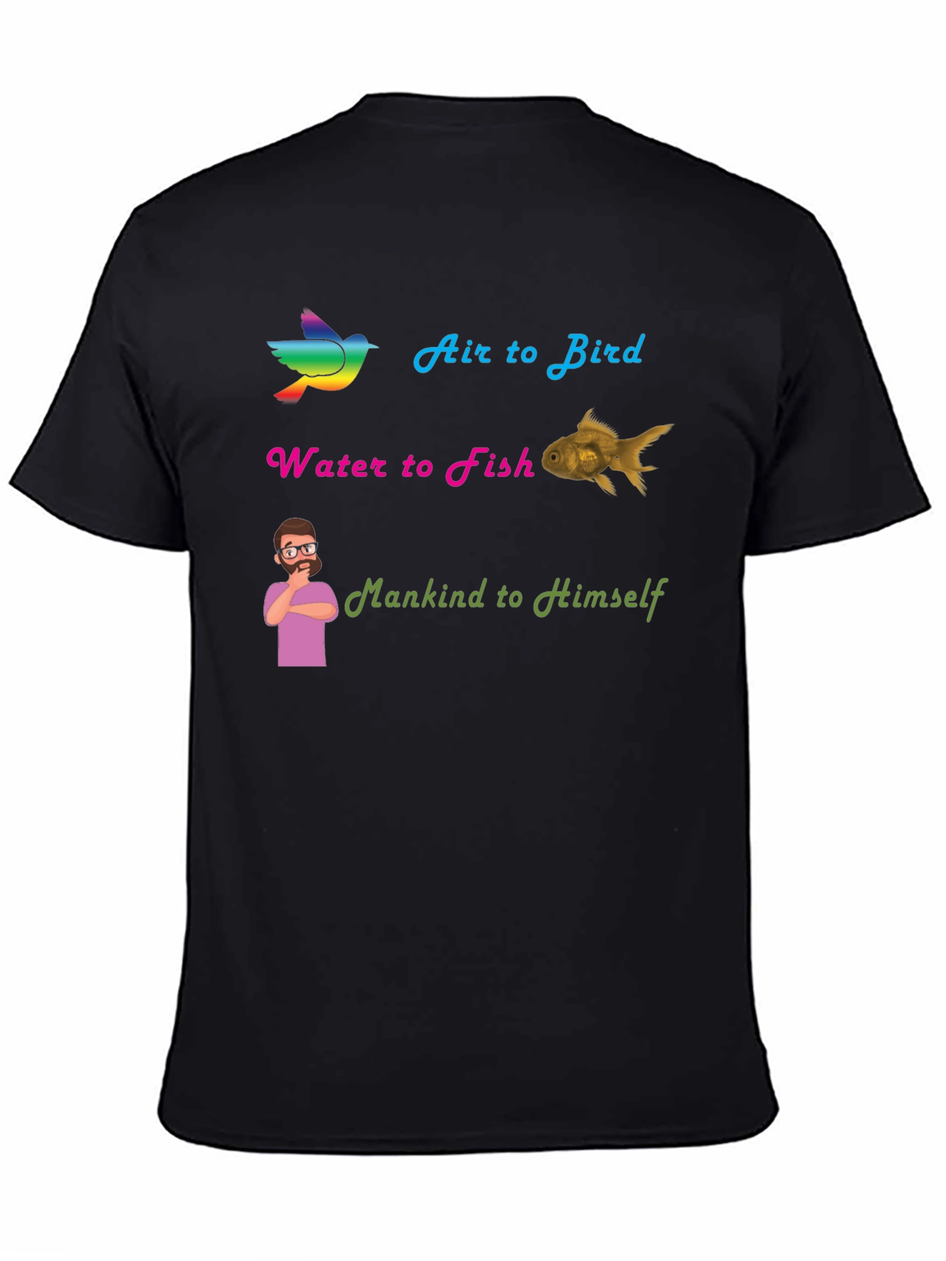 Air Bird Water Fish Mankind T-Shirt